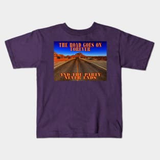 The Road Goes on Forever Kids T-Shirt